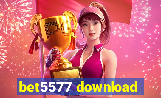 bet5577 download